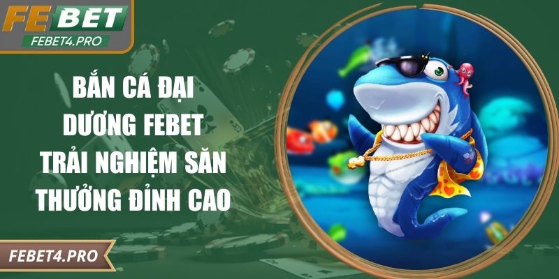 Bắn cá đại dương
