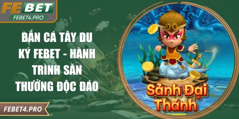 Bắn cá Tây Du Ký