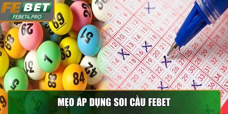 Mẹo áp dụng soi cầu FEBET