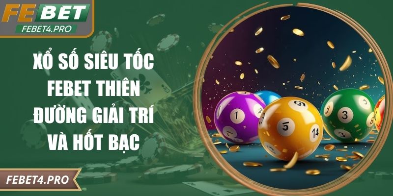 Xổ số siêu tốc